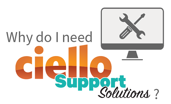 Why do I need Ciello Support Solutions?